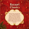 Bazaari Classics